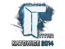 Sticker | Titan | Katowice 2014