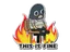 Sticker | This Is Fine (T)
